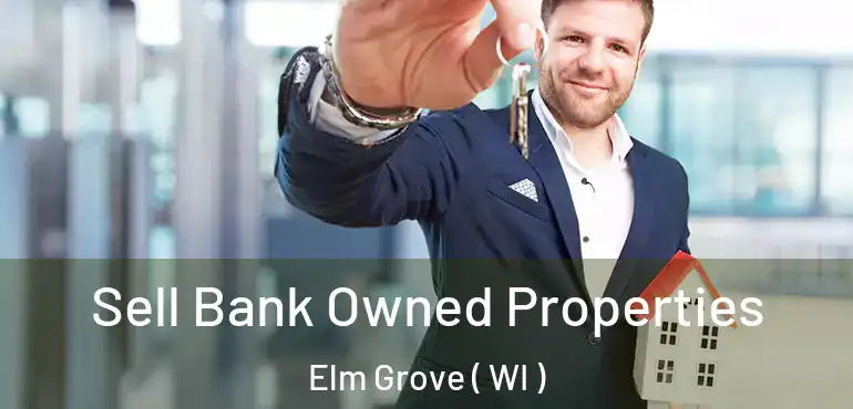  Sell Bank Owned Properties Elm Grove ( WI )