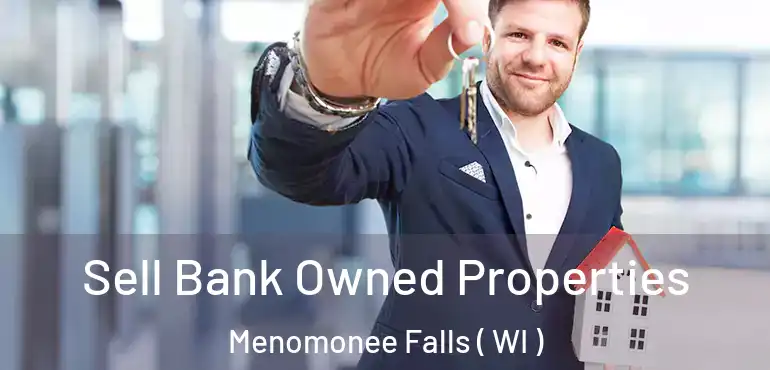  Sell Bank Owned Properties Menomonee Falls ( WI )