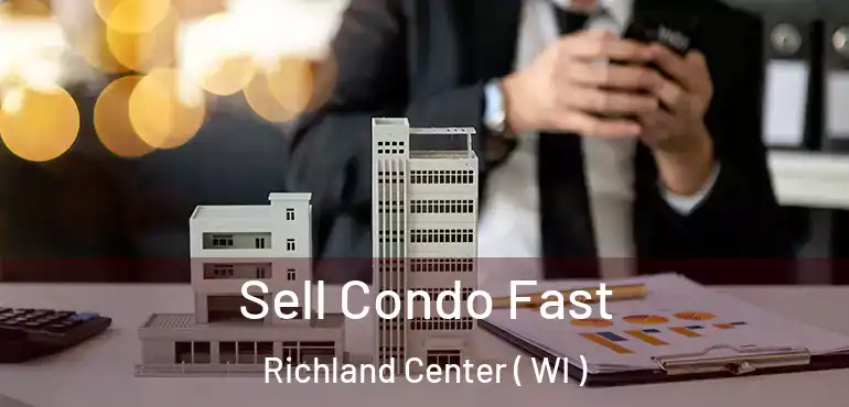  Sell Condo Fast Richland Center ( WI )