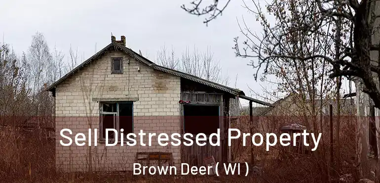  Sell Distressed Property Brown Deer ( WI )