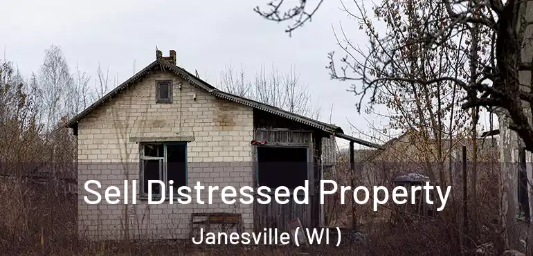  Sell Distressed Property Janesville ( WI )