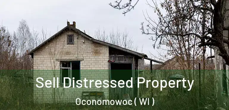  Sell Distressed Property Oconomowoc ( WI )