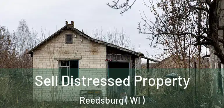  Sell Distressed Property Reedsburg ( WI )