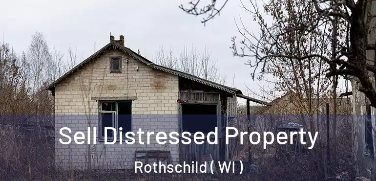  Sell Distressed Property Rothschild ( WI )