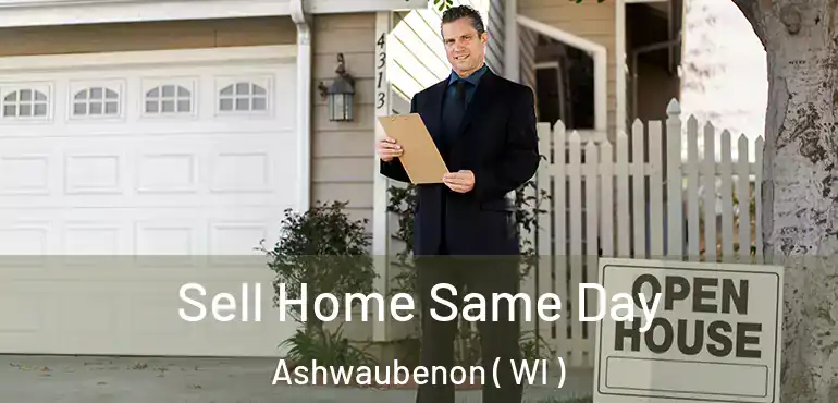  Sell Home Same Day Ashwaubenon ( WI )