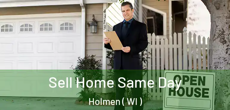  Sell Home Same Day Holmen ( WI )