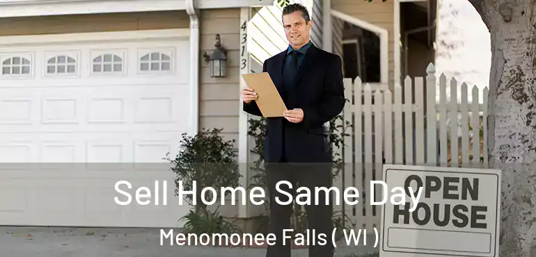  Sell Home Same Day Menomonee Falls ( WI )