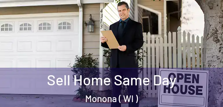  Sell Home Same Day Monona ( WI )