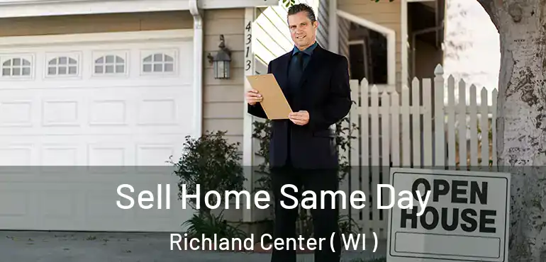  Sell Home Same Day Richland Center ( WI )