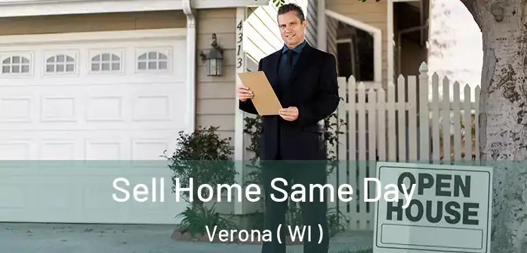  Sell Home Same Day Verona ( WI )