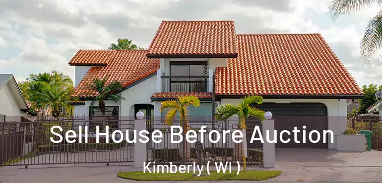  Sell House Before Auction Kimberly ( WI )