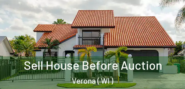  Sell House Before Auction Verona ( WI )