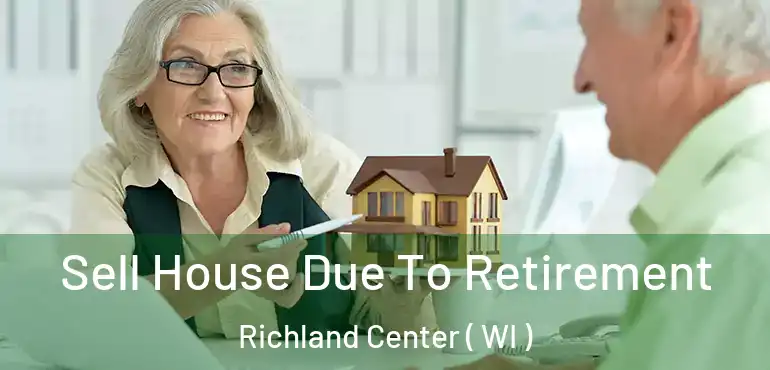  Sell House Due To Retirement Richland Center ( WI )