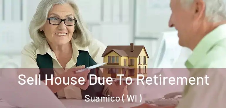  Sell House Due To Retirement Suamico ( WI )