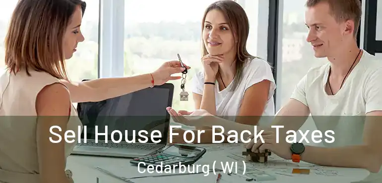  Sell House For Back Taxes Cedarburg ( WI )