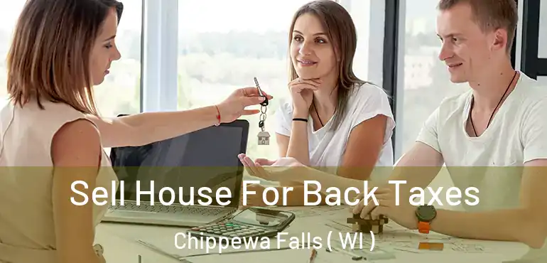  Sell House For Back Taxes Chippewa Falls ( WI )