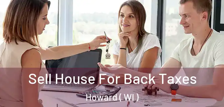  Sell House For Back Taxes Howard ( WI )