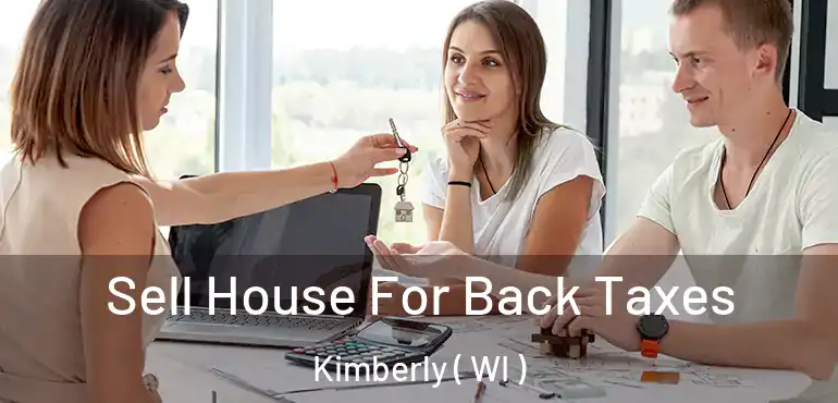  Sell House For Back Taxes Kimberly ( WI )