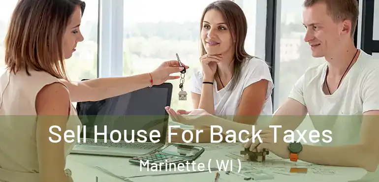  Sell House For Back Taxes Marinette ( WI )