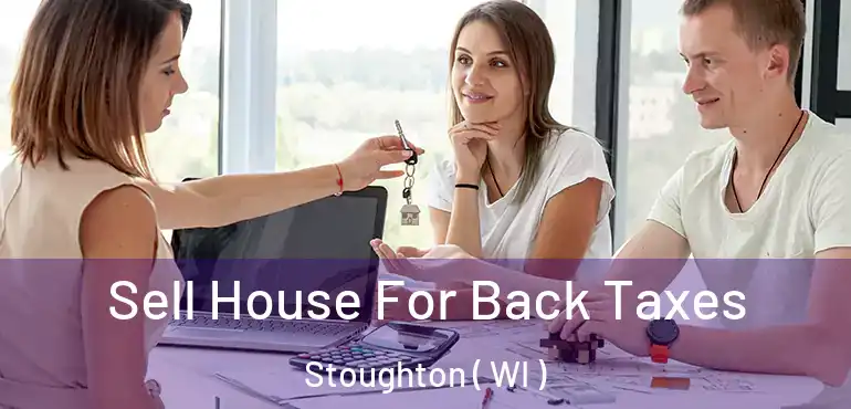  Sell House For Back Taxes Stoughton ( WI )