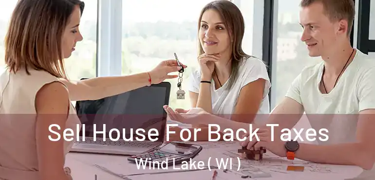  Sell House For Back Taxes Wind Lake ( WI )