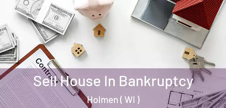  Sell House In Bankruptcy Holmen ( WI )