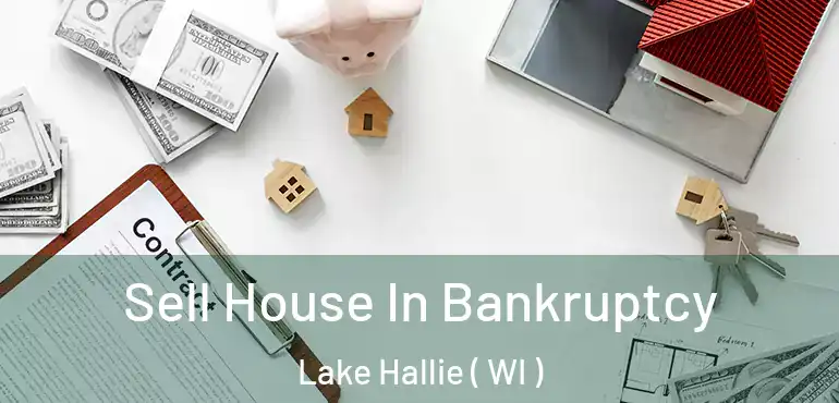  Sell House In Bankruptcy Lake Hallie ( WI )