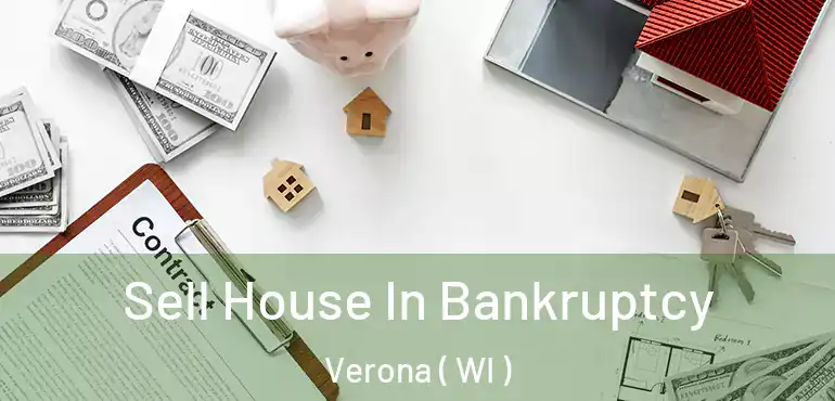  Sell House In Bankruptcy Verona ( WI )