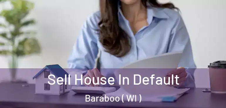  Sell House In Default Baraboo ( WI )