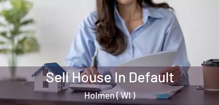  Sell House In Default Holmen ( WI )