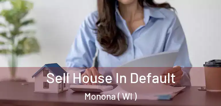  Sell House In Default Monona ( WI )