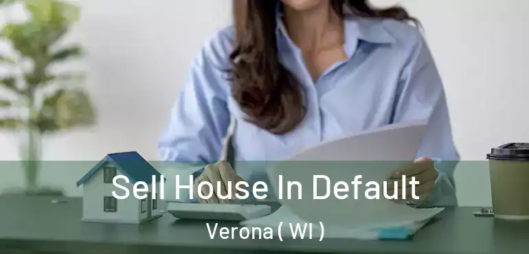  Sell House In Default Verona ( WI )