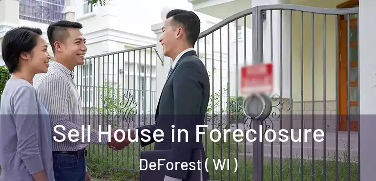  Sell House in Foreclosure DeForest ( WI )