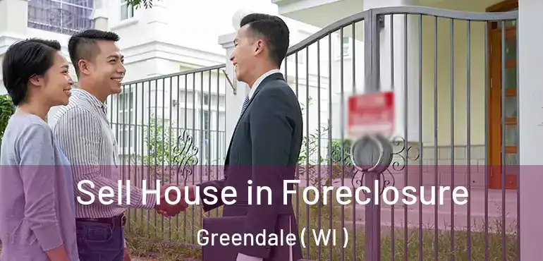  Sell House in Foreclosure Greendale ( WI )