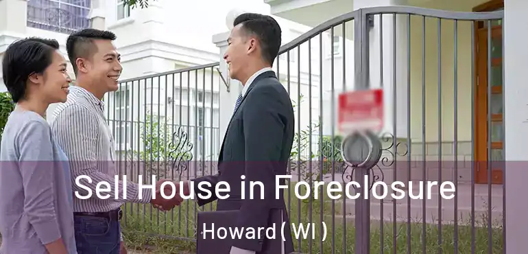 Sell House in Foreclosure Howard ( WI )