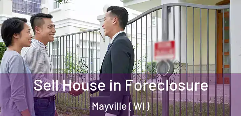  Sell House in Foreclosure Mayville ( WI )