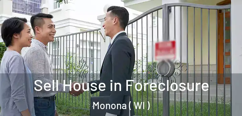  Sell House in Foreclosure Monona ( WI )
