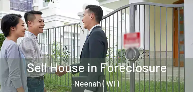  Sell House in Foreclosure Neenah ( WI )