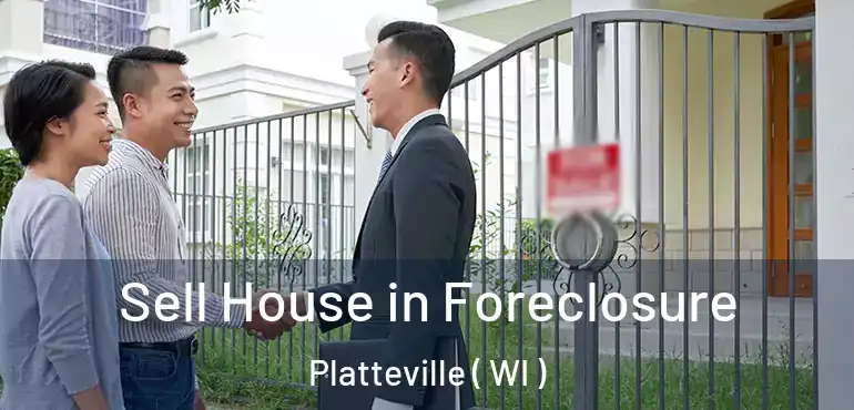  Sell House in Foreclosure Platteville ( WI )