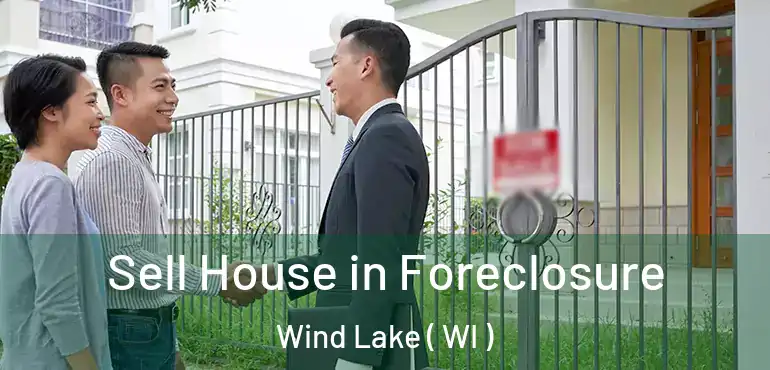  Sell House in Foreclosure Wind Lake ( WI )