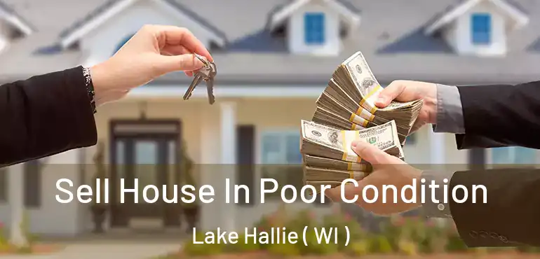  Sell House In Poor Condition Lake Hallie ( WI )