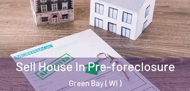 Sell House In Pre-foreclosure Green Bay ( WI )