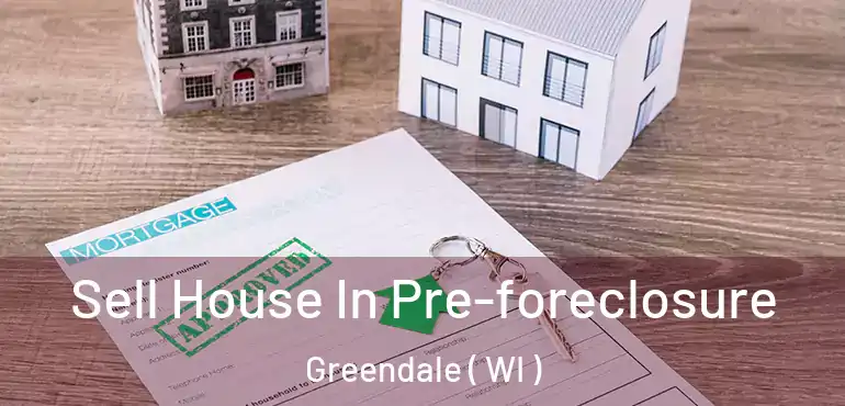 Sell House In Pre-foreclosure Greendale ( WI )