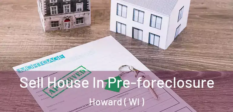  Sell House In Pre-foreclosure Howard ( WI )