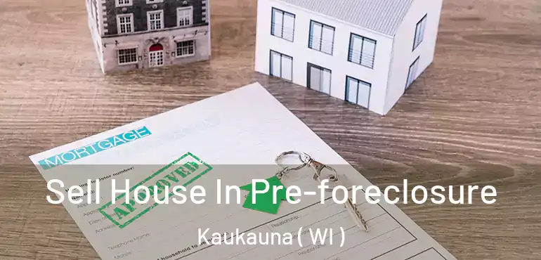  Sell House In Pre-foreclosure Kaukauna ( WI )