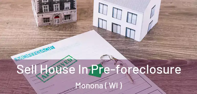  Sell House In Pre-foreclosure Monona ( WI )