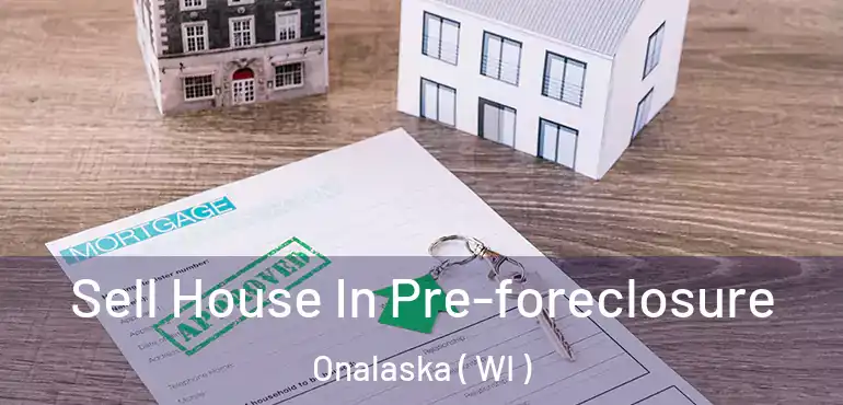  Sell House In Pre-foreclosure Onalaska ( WI )