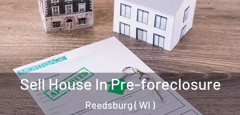  Sell House In Pre-foreclosure Reedsburg ( WI )