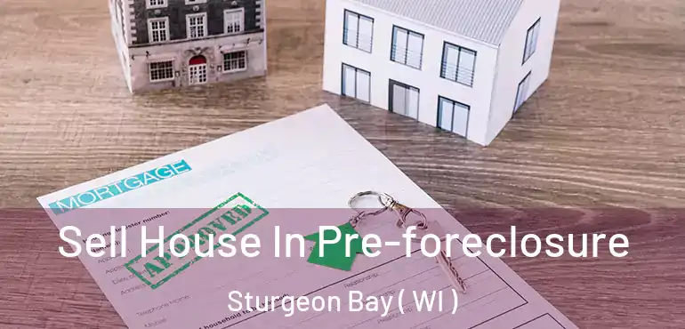  Sell House In Pre-foreclosure Sturgeon Bay ( WI )