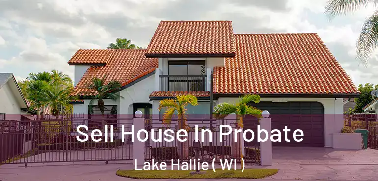 Sell House In Probate Lake Hallie ( WI )